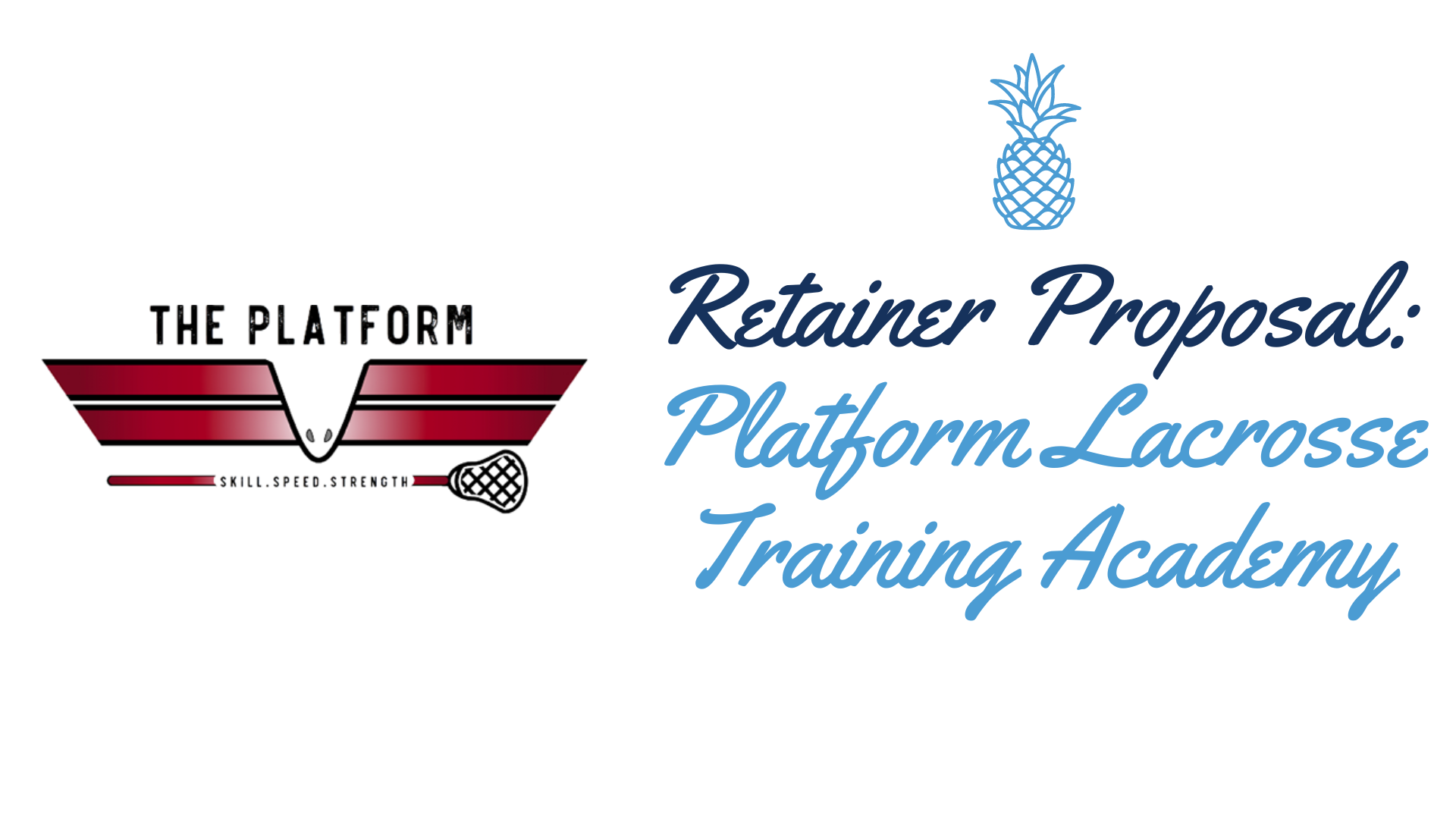 Platform Lacrosse Training Academy Proposal